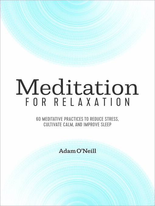 Title details for Meditation for Relaxation by Adam O'Neill - Available